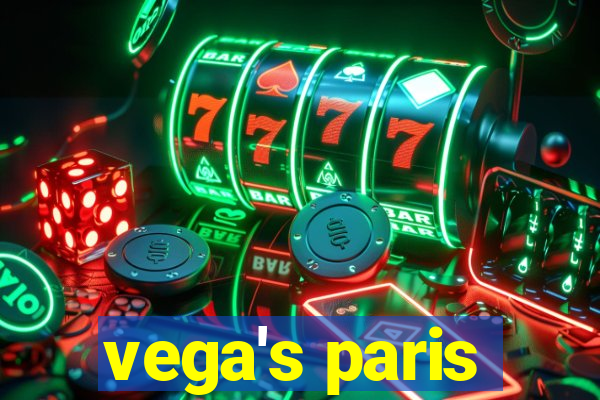 vega's paris