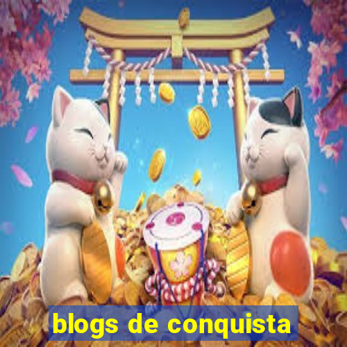 blogs de conquista