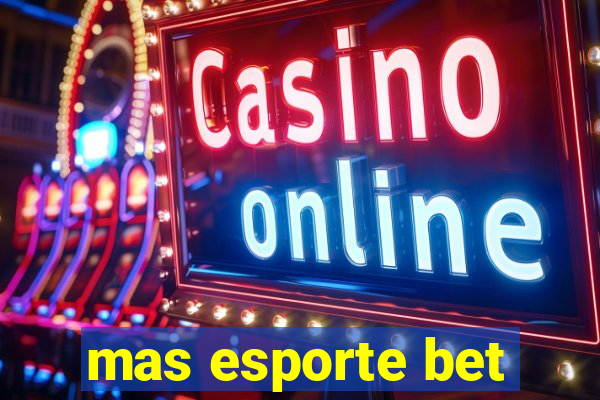 mas esporte bet