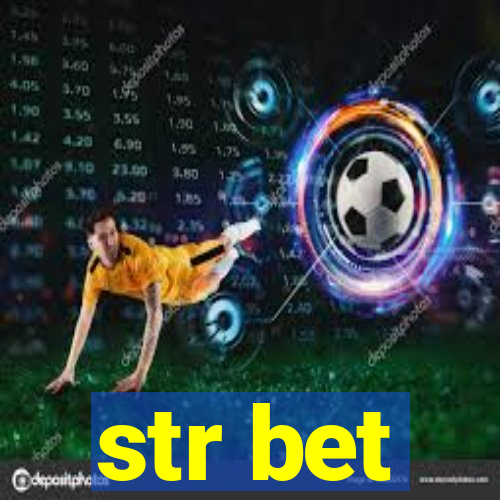 str bet