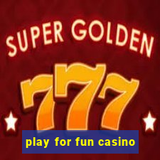 play for fun casino