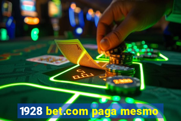 1928 bet.com paga mesmo