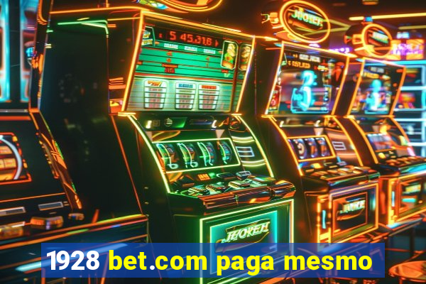 1928 bet.com paga mesmo