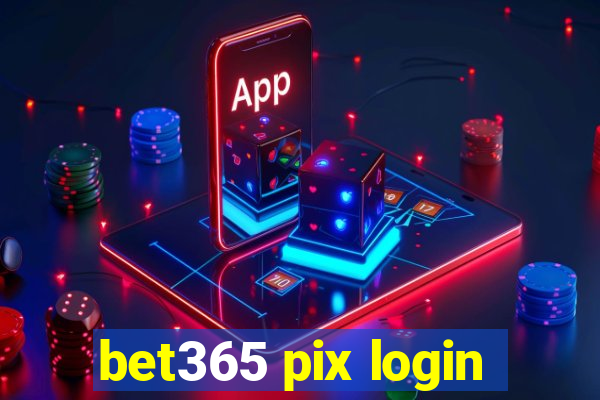 bet365 pix login