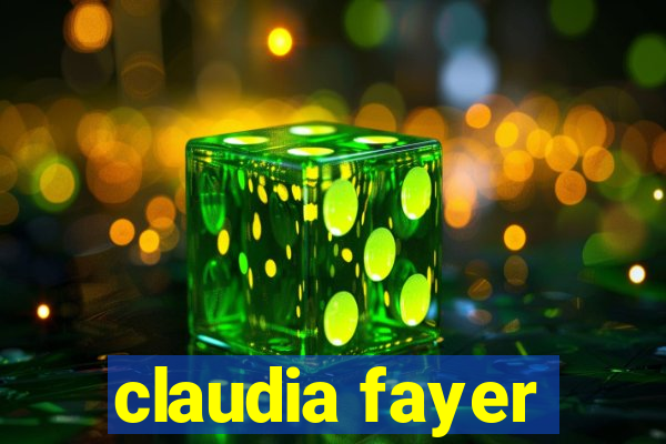 claudia fayer