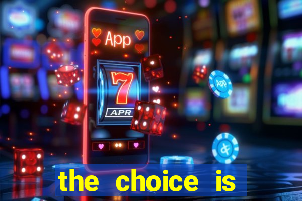 the choice is yours megaways slot free