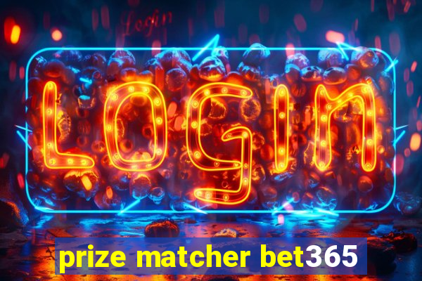 prize matcher bet365