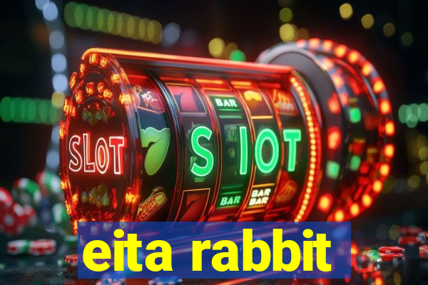 eita rabbit