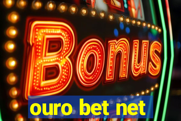 ouro bet net