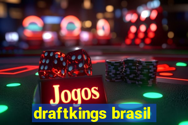 draftkings brasil