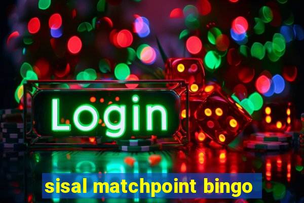 sisal matchpoint bingo