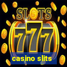 casino slits