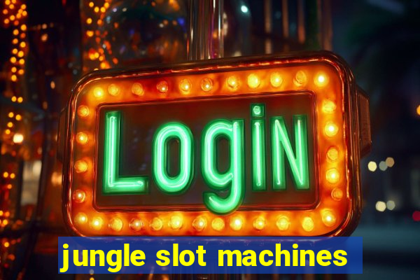 jungle slot machines