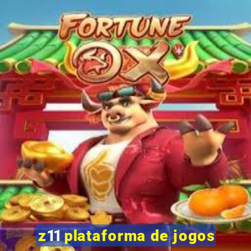 z11 plataforma de jogos