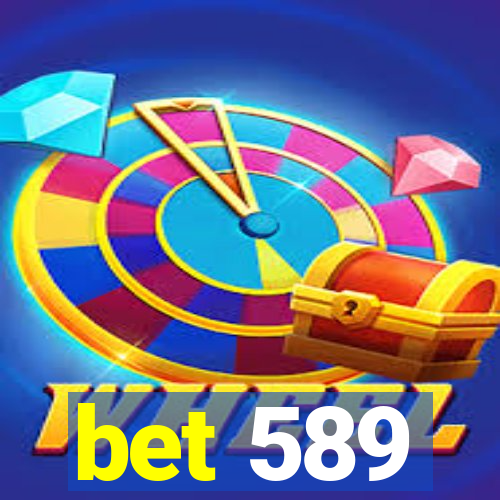 bet 589