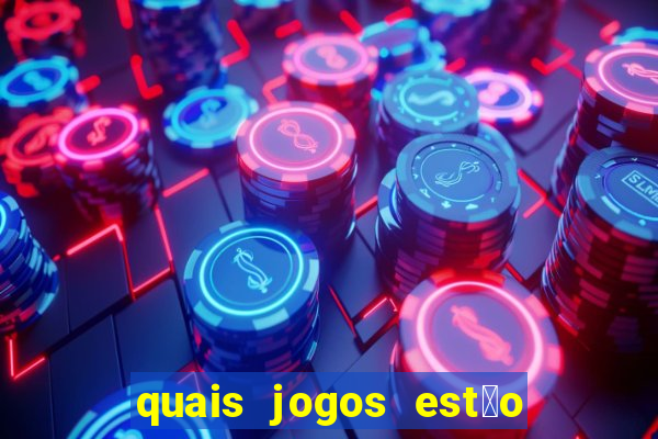 quais jogos est茫o pagando agora