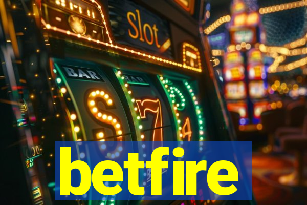 betfire