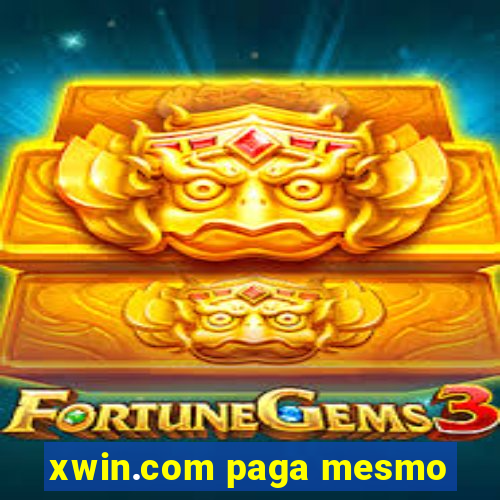 xwin.com paga mesmo