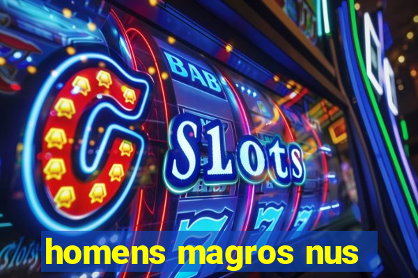 homens magros nus