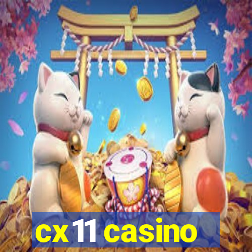 cx11 casino