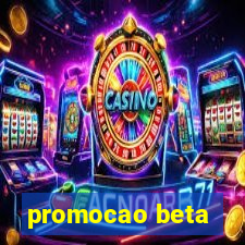 promocao beta