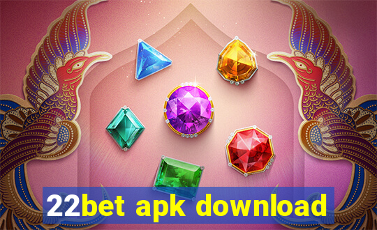 22bet apk download