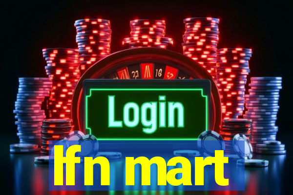 lfn mart