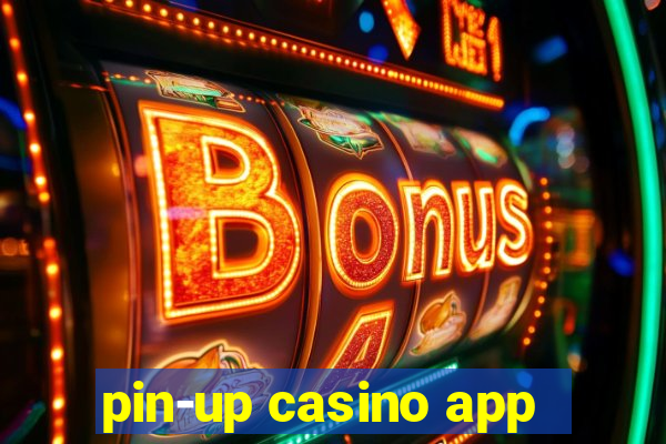 pin-up casino app