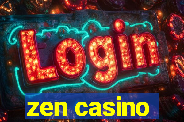 zen casino