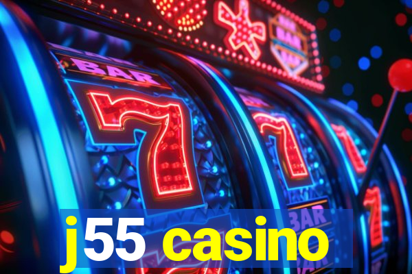 j55 casino