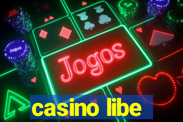 casino libe