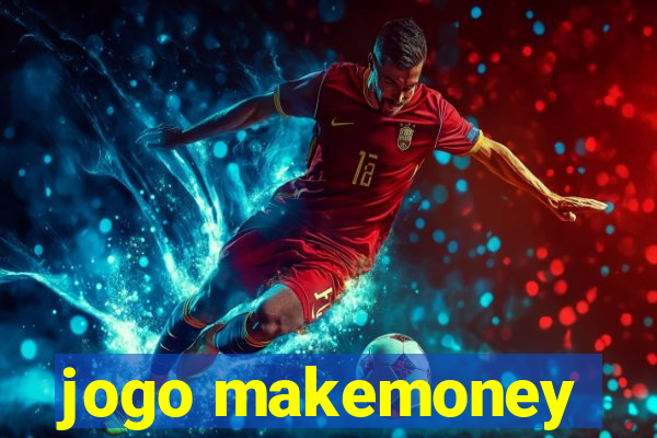 jogo makemoney