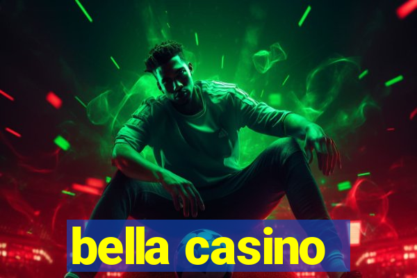 bella casino