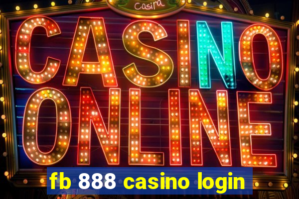 fb 888 casino login