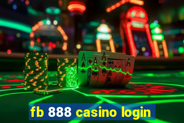 fb 888 casino login