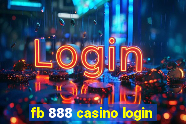 fb 888 casino login