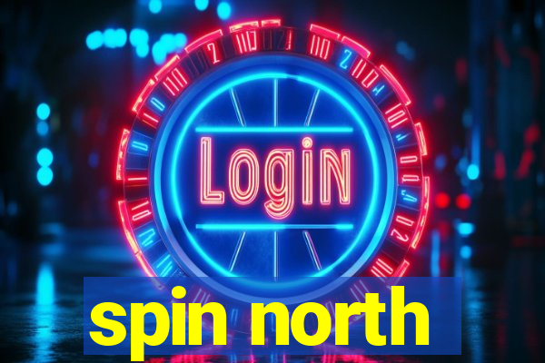 spin north