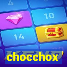 chocchox