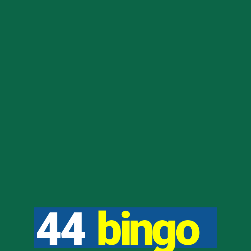 44 bingo