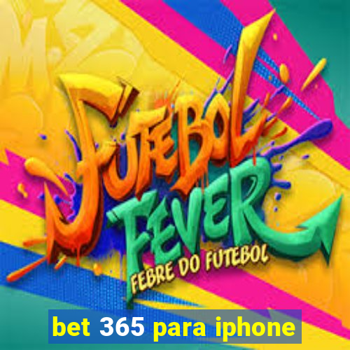 bet 365 para iphone