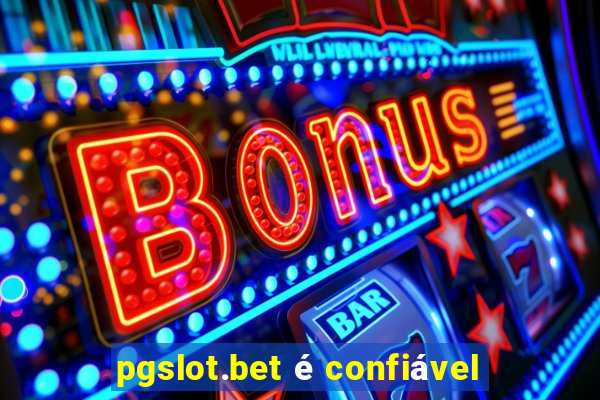 pgslot.bet é confiável