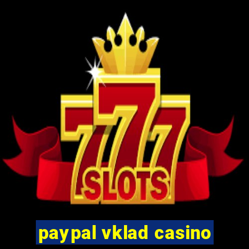 paypal vklad casino