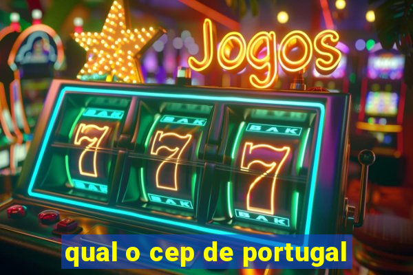 qual o cep de portugal