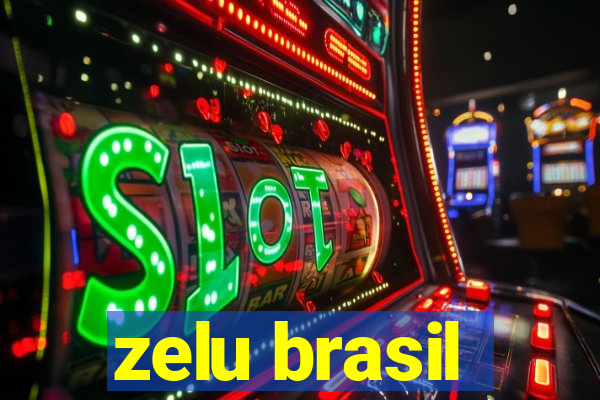 zelu brasil