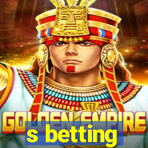 s betting