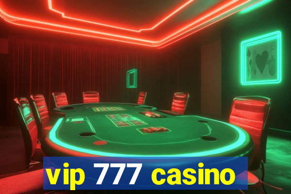 vip 777 casino