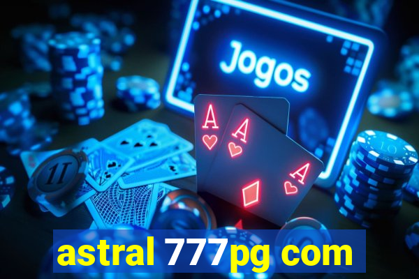 astral 777pg com