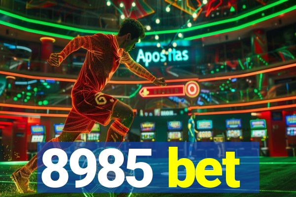 8985 bet