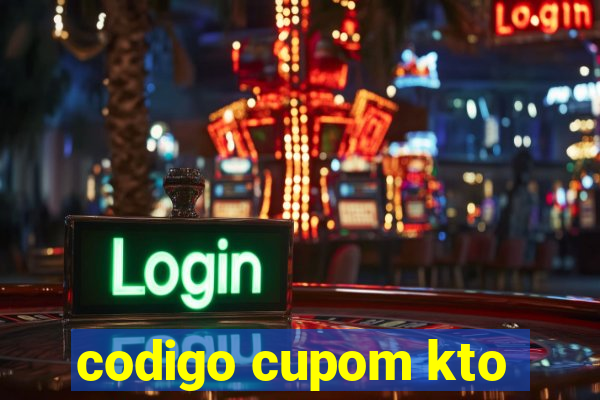 codigo cupom kto