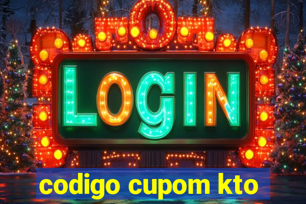 codigo cupom kto